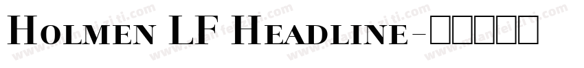 Holmen LF Headline字体转换